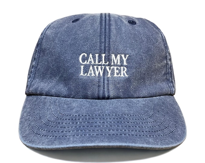 Call My Lawyer Embroidered Cap