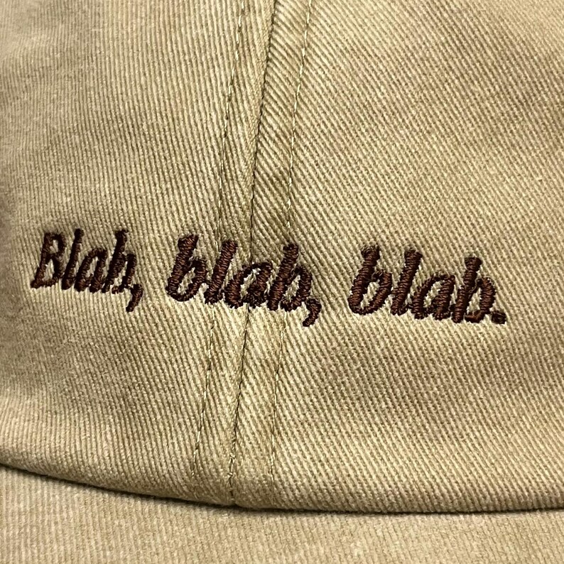 Blah, Blah, Blah Embroidered Low Profile Baseball Dad Cap image 17