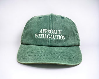 Approach With Caution Embroidered Cap