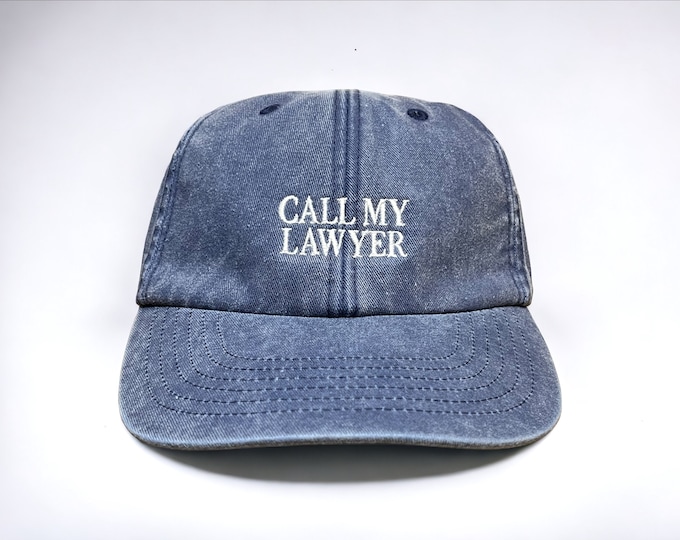 Call My Lawyer Embroidered Cap