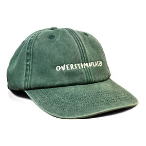Overstimulated Embroidered Low Profile Baseball Dad Cap image 16