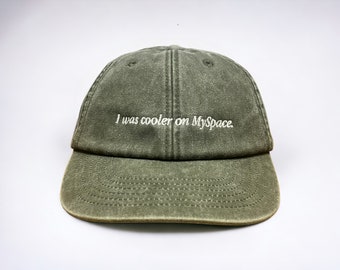 I Was Cooler On MySpace Embroidered Cap