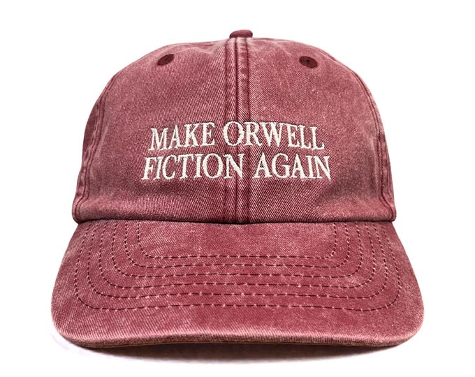 Make Orwell Fiction Again Embroidered Cap