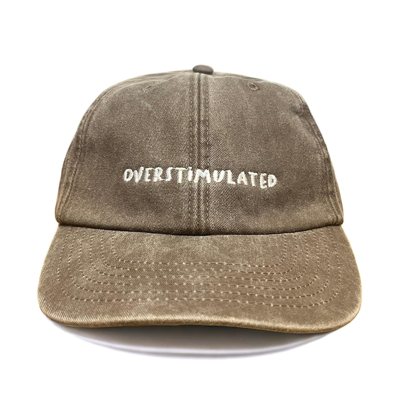 Overstimulated Embroidered Low Profile Baseball Dad Cap image 7