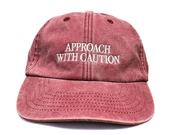 Approach With Caution Embroidered Cap
