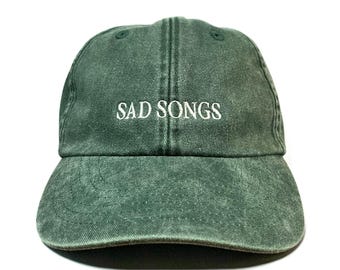 Sad Songs Embroidered Cap