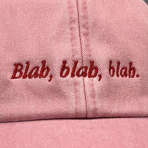 Blah, Blah, Blah Embroidered Low Profile Baseball Dad Cap image 12