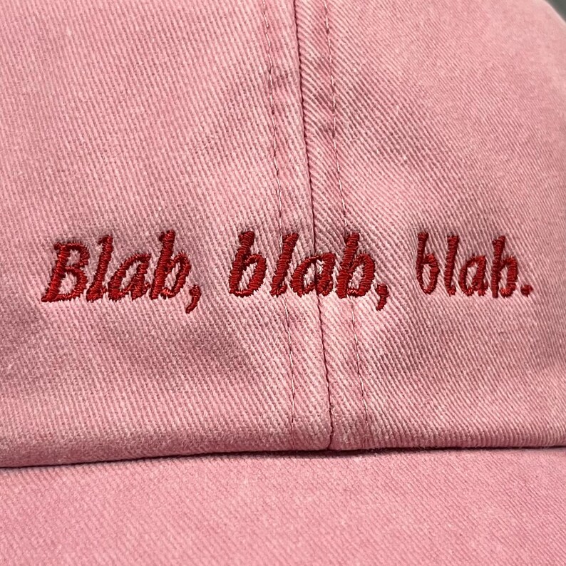 Blah, Blah, Blah Embroidered Low Profile Baseball Dad Cap image 12
