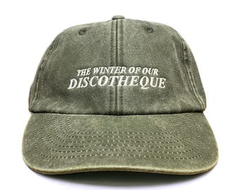 The Winter Of Our Discotheque Embroidered Cap