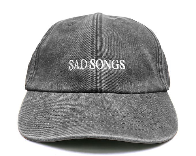 Sad Songs Embroidered Cap