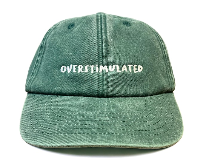 Overstimulated Embroidered Cap