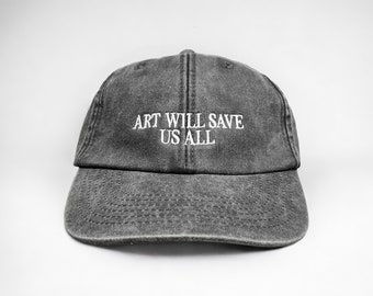 Kunst zal ons allemaal redden geborduurde pet || Vivian Vliegenval || Gewassen vintage stijl baseball papa cap