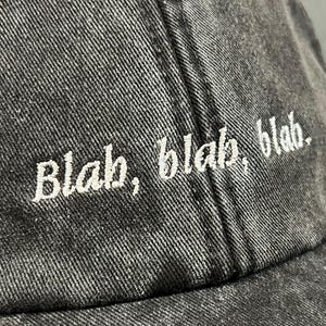 Blah, Blah, Blah Embroidered Low Profile Baseball Dad Cap image 7