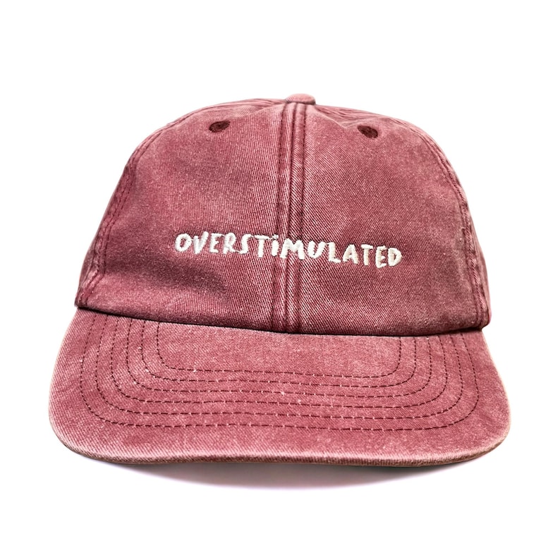 Overstimulated Embroidered Low Profile Baseball Dad Cap image 12