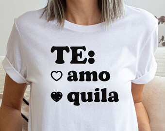 Te Amo Tequila Shirt, Party Shirt, Funny Valentines Day Shirt, Day Drinking Shirt, Boyfriend Girlfriend Shirt, Mexican Shirt, Spanish Shirt