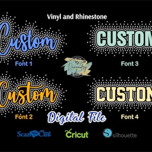 Peut inclure: Fond noir avec quatre designs de texte "Custom" dans différentes polices, chacun entouré d'une bordure pointillée. Le texte "Vinyl and Rhinestone" et "Digital File" sont également présents, ainsi que les logos ScanCut, Cricut et Silhouette.