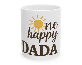 Taza de cerámica con el texto "One Happy Dada" o "Sun Graphic Coffee Cup"