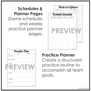 May include: Black and white planner pages with the text "Schedules & Planner Pages" and "Practice Planner." The image includes a "Football Schedule" and "Practice Plan" preview. The pages are designed for game schedules and practice routines.