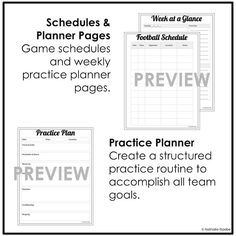 May include: Black and white planner pages with the text "Schedules & Planner Pages" and "Practice Planner." The image includes a "Football Schedule" and "Practice Plan" preview. The pages are designed for game schedules and practice routines.
