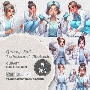May include: A clipart collection of illustrations depicting lab technicians in different poses. The images show women in lab coats and scrubs, some holding papers, test tubes, and pipettes. The text reads "Quirky Lab Technician/ Medtech" and "CLPART COLLECTION".