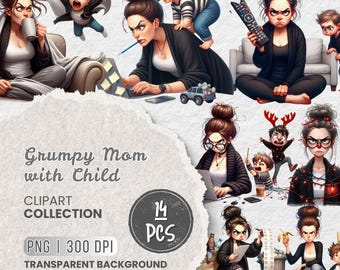 Grumpy Mom with Child Clipart, Exhausted & Funny Motherhood Moments, Mother's Day Clipart, Hilarious Mother, Scrapbooking, Sublimation