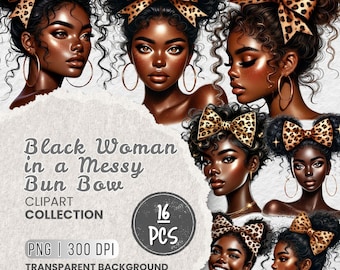 12 Black Woman Afro PNGs, Messy bun bow png sublimation design download, Messy bun png, Messy bun life png, transparent PNG download