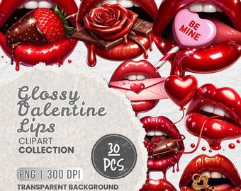 May include: A set of 30 glossy red lips clipart images with Valentine's Day themes. The lips are dripping with red gloss and feature various Valentine's Day elements, including a chocolate-covered strawberry, a rose, a chocolate bar, a heart-shaped lollipop with the text "BE MINE", a heart-shaped balloon, a love letter, a chocolate bar, and a key.