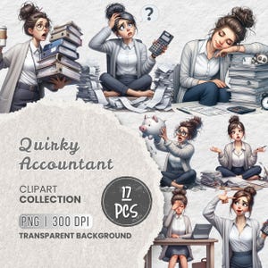 May include: A digital clipart collection labelled "Quirky Accountant" with 17 PNG images and a transparent background. The images show a woman in different poses, such as holding files, using a calculator, and looking stressed.