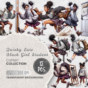 May include: Digital clipart collection featuring a quirky, late Black girl student theme. The illustrations show a student in various poses, wearing hoodies, skirts, and carrying backpacks. The collection includes 15 PNG images with a transparent background.