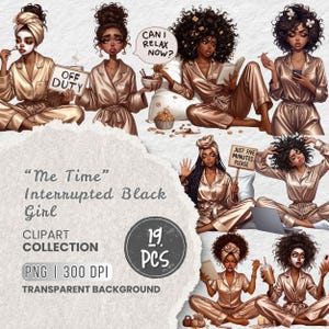 Può includere: Una collezione di clipart digitali con illustrazioni di persone nere in pigiama di raso, alcune con maschere per il viso o fasce per capelli, che tengono cartelli con scritto OFF DUTY e JUST FIVE MINUTES PLEASE, con il testo Me Time Interrupted Black Girl.