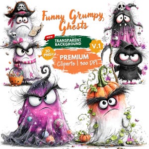 May include: A digital collection of six grumpy ghost illustrations featuring various characters, including a pirate ghost, a pumpkin-themed ghost, and a galaxy-patterned ghost, with text reading Funny Grumpy Ghosts, Premium Cliparts, and 300 DPI.