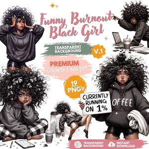 Funny Burnout Black Girl Clipart, Cozy Stress Afro Woman PNG, Coffee Addict, Sublimation, Sticker, Planner Collection