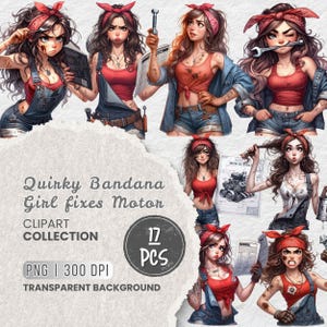 May include: A clipart collection featuring illustrations of a woman with a red bandana, red top, and denim overalls, holding tools. The text reads "Quirky Bandana Girl fixes Motor" and "Clipart Collection". The image includes "17 PCS", "PNG | 300 DPI", and "Transparent Background".