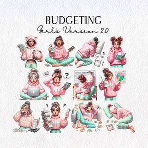 May include: An illustration titled "Budgeting Girls Version 2.0" depicts various scenes of women in pink hoodies and teal pajamas, dealing with finances. The scenes include using calculators, holding money, and looking stressed. The overall theme is budgeting.