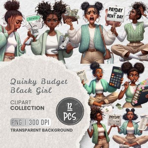 May include: A digital clipart collection featuring illustrations of a Black girl with curly hair buns in various budgeting scenarios, including holding a calculator, a piggy bank, a laptop, and signs reading Payday Rent Day and Budget Queen.
