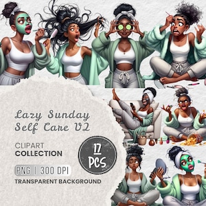 May include: Digital clipart collection titled "Lazy Sunday Self Care V2" featuring illustrations of women engaged in self-care activities. The images include women with face masks, cucumbers on eyes, and applying makeup. The collection includes 17 PNG files with a transparent background.