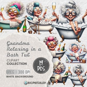 May include: A digital clipart collection of 19 illustrations featuring cartoon grandmothers relaxing in a bathtub with bubbles and champagne. The illustrations are in a whimsical style with bright colours and white backgrounds.