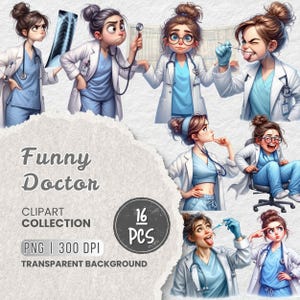 May include: A clipart collection labelled "Funny Doctor" with 16 cartoon illustrations of female doctors. The doctors are depicted in blue scrubs and white lab coats, with stethoscopes. The images are in PNG format with a transparent background.