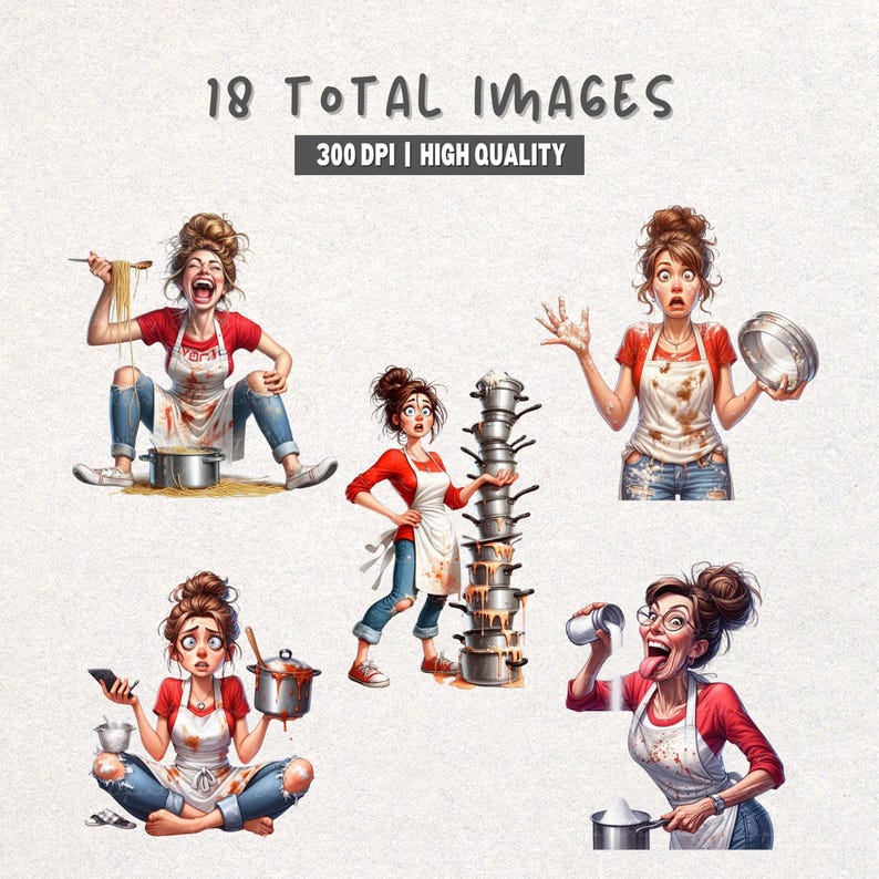 May include: Digital illustration featuring a woman in a red shirt and apron in various kitchen mishaps. The image includes text that reads "18 TOTAL IMAGES" and "300 DPI | HIGH QUALITY". The woman is depicted with exaggerated expressions.