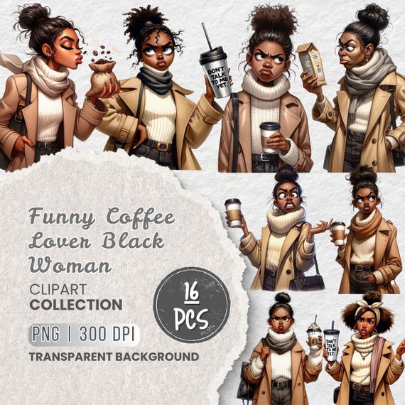 Sassy Coffee Addict PNGs, Funny Coffee Lover Black Woman Clipart, Afro Woman with Coffee Cup, Projects