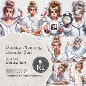 Quirky Morning Blonde Girl Clipart, Funny Morning Struggles, Lazy Day Cartoon Girl, Sleepy Girl Clipart, Stickers, Planners, Sublimation