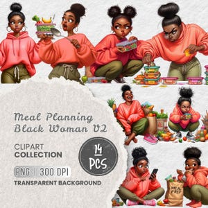 Op de afbeelding: Digitale clipartcollectie "Meal Planning Black Woman V2" met illustraties van een zwarte vrouw die maaltijden bereidt. De afbeeldingen tonen haar met voedselcontainers, fruit en groenten. De collectie bevat 14 PNG-bestanden met een transparante achtergrond.