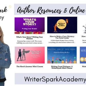 May include: A collage of colorful images promoting online writing courses. The images feature titles like "What's Your Story? Writing Your Memoir", "The Hero's Journey", "Writing Great Dialogue", and "How to Write a Cozy Mystery: The Field Guide". The website address "WriterSparkAcademy.com" is displayed at the bottom.