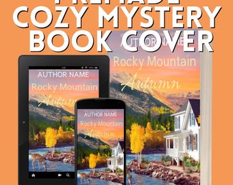 Premade Book Covers, Rocky Mountains, Cozy Book Covers, Women's Fiction Book Covers, eBook Covers, Self-Published Book Covers, Book Design