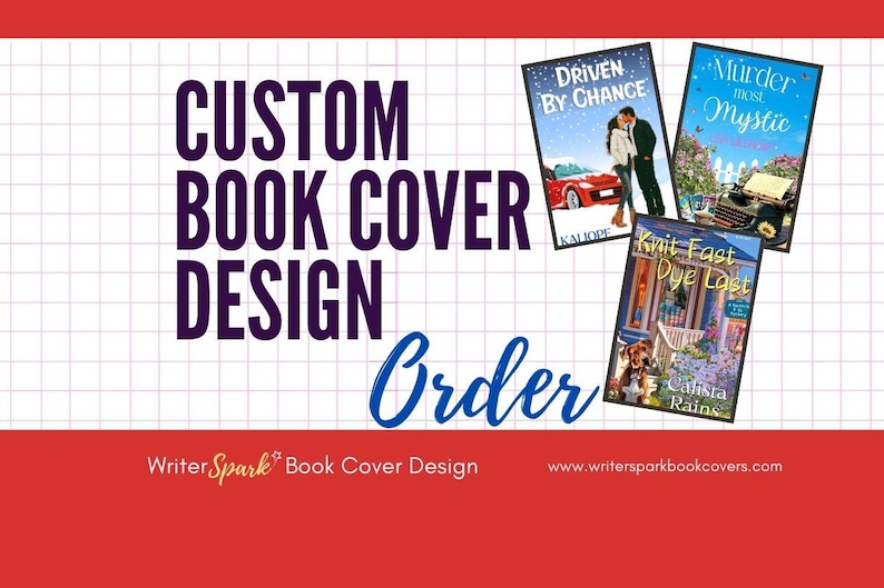 May include: A red and white checkered background with the text "CUSTOM BOOK COVER DESIGN" in purple. Below the text is the word "Order" in blue. Three book covers are shown: "Driven by Chance" by Kalipoe, "Murder in Mystic" and "Knit Fast Dye Last" by Calista Rains.