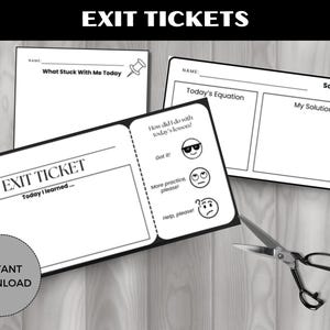 May include: Black and white exit tickets for classroom use, featuring prompts for student self-assessment. The tickets include spaces for the student's name, and what they learned. A pair of scissors is also in the image.