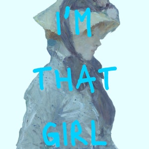 I&#39;m That Girl By Monet Wall Art | Feminist Wall Art | Classical Art Edit | Beyonce&#39;s Renaissance