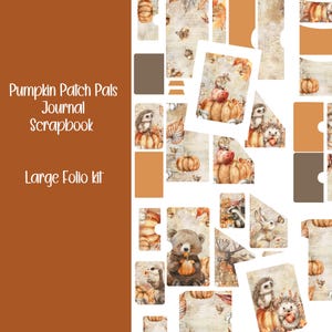 May include: A scrapbook kit with a seasonal autumn theme. The kit features various paper pieces with illustrations of pumpkins, hedgehogs, bears, and other autumnal elements. The text on the left reads "Pumpkin Patch Pals Journal Scrapbook Large Folio kit."