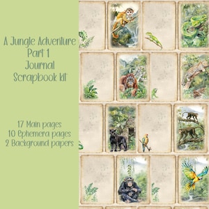 May include: A Jungle Adventure Part 1 Journal Scrapbook kit. The kit includes 17 main pages, 10 ephemera pages, and 2 background papers. The pages feature watercolor illustrations of jungle animals like monkeys, leopards, and parrots, set against a vintage paper background.