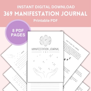 May include: A digital download of a 369 Manifestation Journal, a printable PDF with 8 pages. The cover features the text "369 MANIFESTATION JOURNAL" and an illustration of hands with stars. The journal includes lined pages and instructions.
